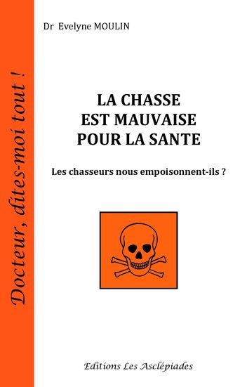 Couverture de La chasse est mauvaise pour la santé