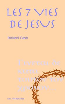 Couverture de Les sept vies de Jésus