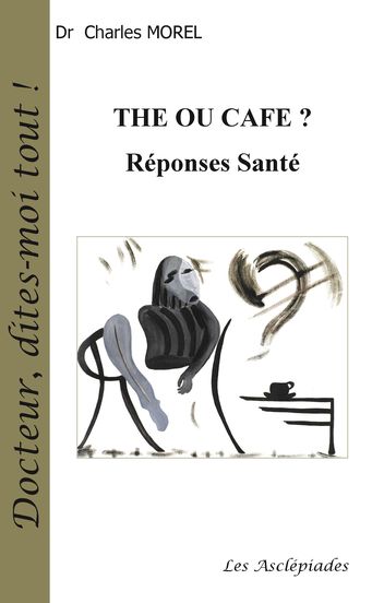 Couverture de Thé ou café ? Réponses Santé